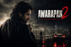 Awarapan 2 Out In Theaters